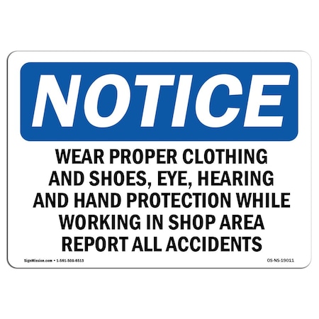 Signmission OSHA Notice Sign, Wear Proper Clothing And Shoes Eye Hearing, 7in X 5in Decal, 7" W, 5" H, Landscape OS-NS-D-57-L-19011
